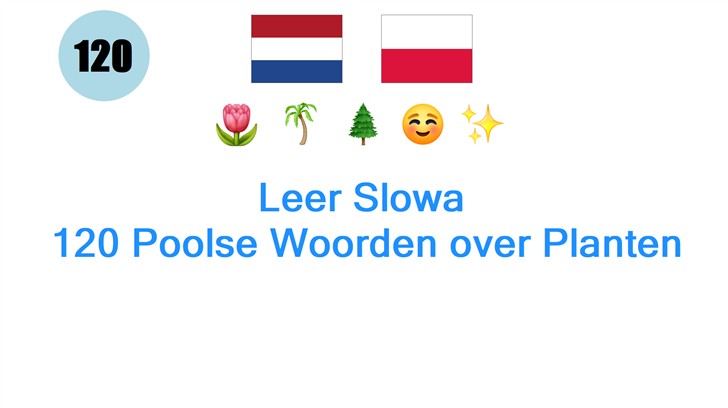 Leer Slowa: 120 Poolse Woorden over Planten